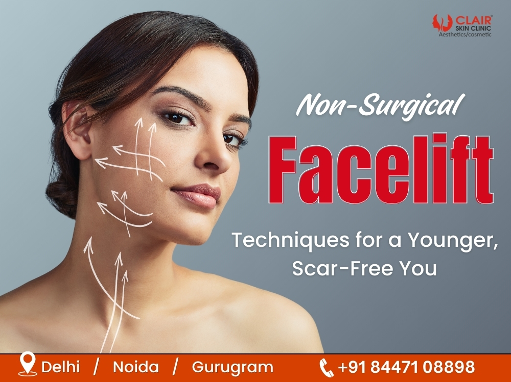 Non-Surgical Facelift Techniques for a Younger, Scar-Free You