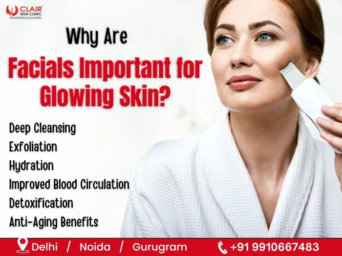 Why Are Facials Important for Glowing Skin